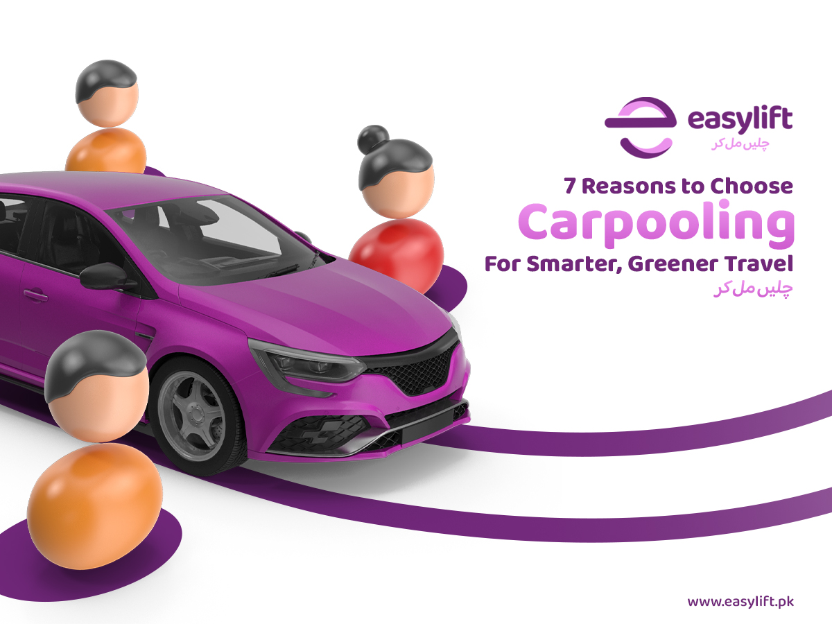  7 Reasons to Choose Carpooling For Smarter, Greener Travel